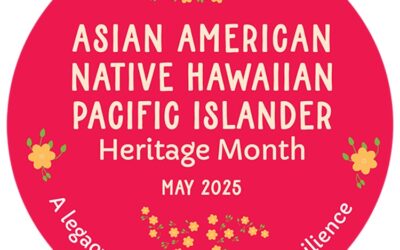 AANHPI Heritage Month 2025: Leadership and Resilience
